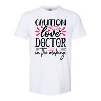 Caution Love Doctor In The Making Softstyle CVC T-Shirt