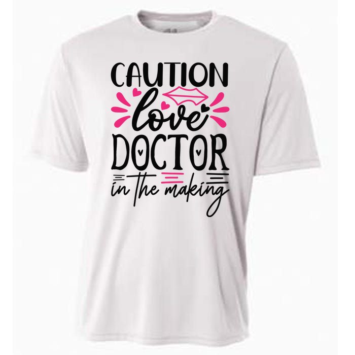 Caution Love Doctor In The Making Cooling Performance Crew T-Shirt