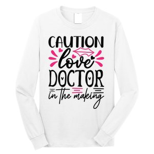 Caution Love Doctor In The Making Long Sleeve Shirt