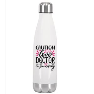 Caution Love Doctor In The Making Stainless Steel Insulated Water Bottle