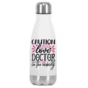 Caution Love Doctor In The Making Stainless Steel Insulated Water Bottle