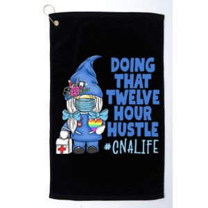 CNA Life Doing That Twelve Hour Hustle Gnome Nurse Platinum Collection Golf Towel