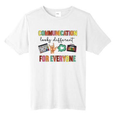 Communication Looks Different For Everyone Speech Therapy Tall Fusion ChromaSoft Performance T-Shirt