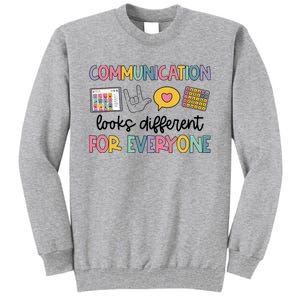 Communication Looks Different For Everyone Speech Therapy Tall Sweatshirt