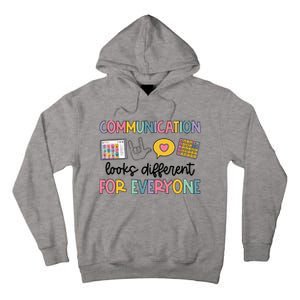 Communication Looks Different For Everyone Speech Therapy Tall Hoodie