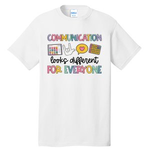 Communication Looks Different For Everyone Speech Therapy Tall T-Shirt