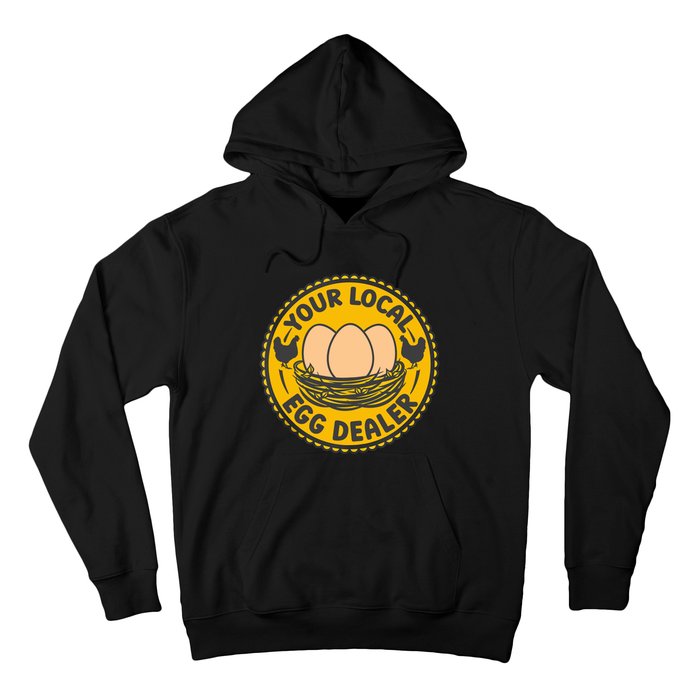 Chicken Local Egg Dealer Funny Egg Supplier Support Chicken Hoodie