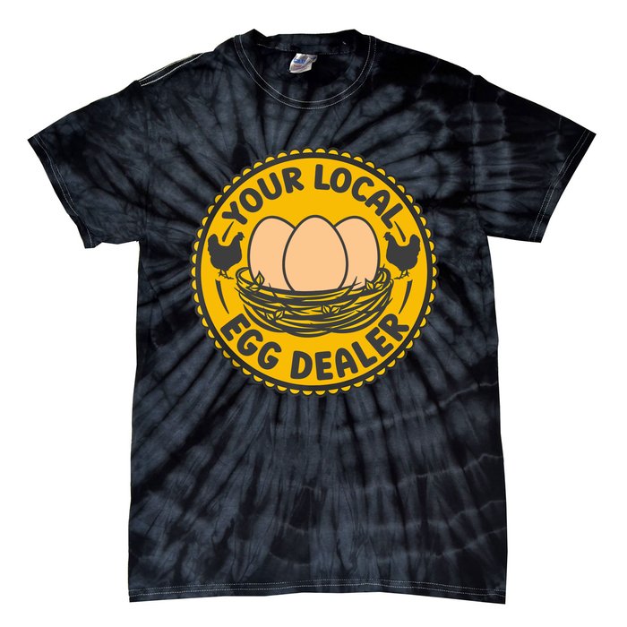 Chicken Local Egg Dealer Funny Egg Supplier Support Chicken Tie-Dye T-Shirt