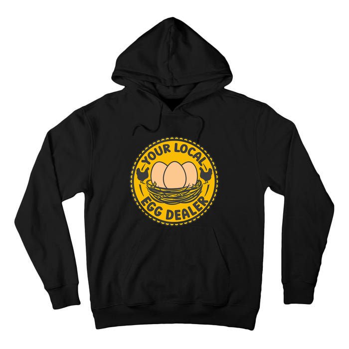 Chicken Local Egg Dealer Funny Egg Supplier Support Chicken Tall Hoodie