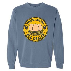 Chicken Local Egg Dealer Funny Egg Supplier Support Chicken Garment-Dyed Sweatshirt