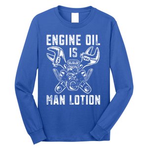 Car Lover Engine Oil Is Lotion Funny Auto Mechanic Cool Gift Long Sleeve Shirt