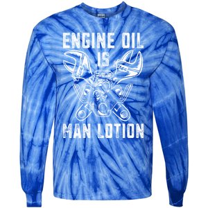 Car Lover Engine Oil Is Lotion Funny Auto Mechanic Cool Gift Tie-Dye Long Sleeve Shirt