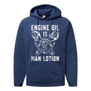 Car Lover Engine Oil Is Lotion Funny Auto Mechanic Cool Gift Performance Fleece Hoodie