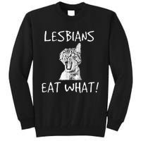 Cat Lesbians Eat What Tall Sweatshirt