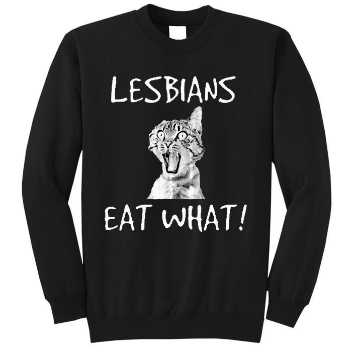 Cat Lesbians Eat What Tall Sweatshirt