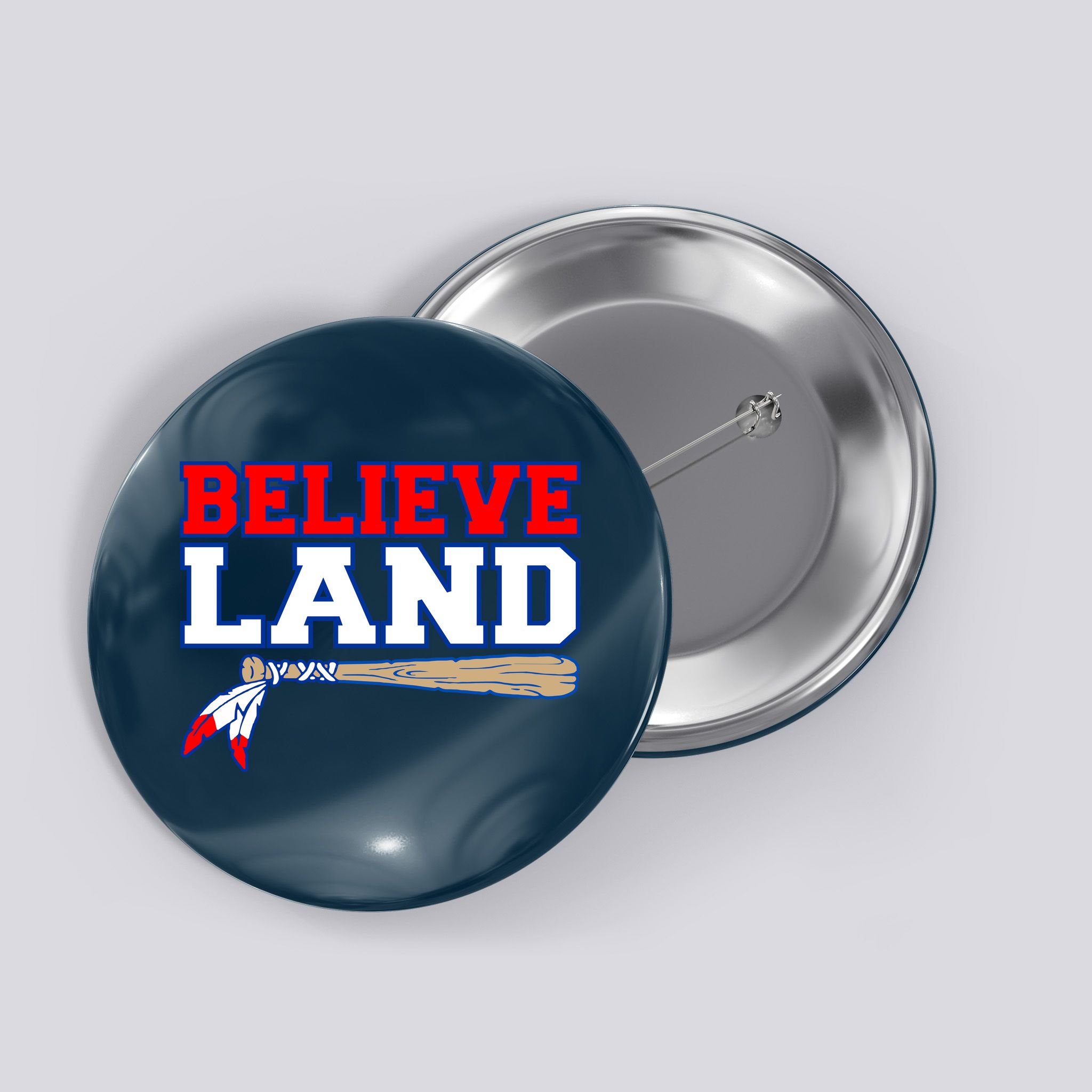 Cleveland Believe Land Baseball Bat Button