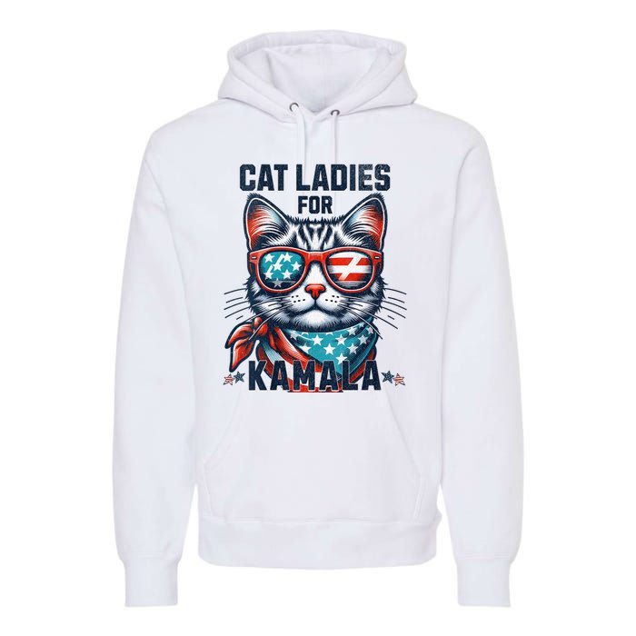 Cat Ladies For Kamala Funny Cat 2024 President 2024 Election Kamalaharris Premium Hoodie