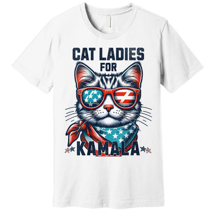 Cat Ladies For Kamala Funny Cat 2024 President 2024 Election Kamalaharris Premium T-Shirt