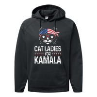 Cat Ladies For Kamala Funny Cat 2024 President Kamala Harris Performance Fleece Hoodie