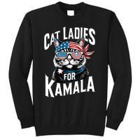 Cat Ladies For Kamala 2024 President Kamalaharris Tall Sweatshirt