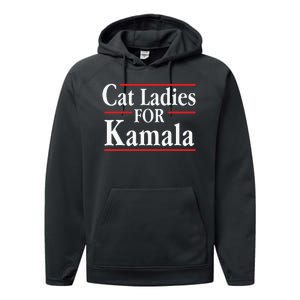 Cat Ladies For Kamala Childless Cat Lady Performance Fleece Hoodie