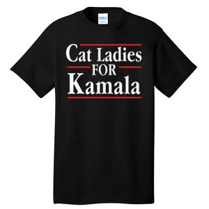 Cat Ladies For Kamala Childless Cat Lady Tall T-Shirt