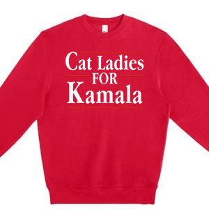 Cat Ladies For Kamala Childless Cat Lady Premium Crewneck Sweatshirt