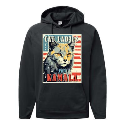 Cat Ladies For Kamala Funny Cat 2024 President Kamalaharris Performance Fleece Hoodie