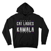 Cat Ladies For Kamala 2024 Hoodie