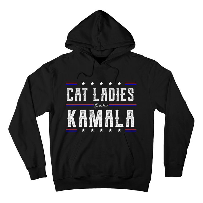 Cat Ladies For Kamala 2024 Hoodie