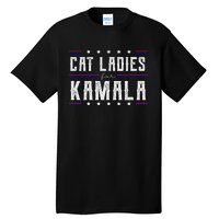 Cat Ladies For Kamala 2024 Tall T-Shirt