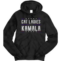 Cat Ladies For Kamala 2024 Tie Dye Hoodie