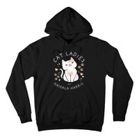 Cat Ladies For Kamala Harris Hoodie