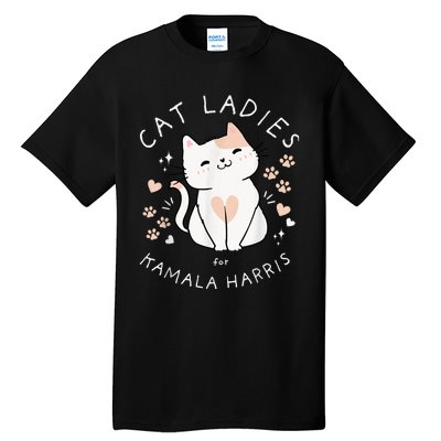 Cat Ladies For Kamala Harris Tall T-Shirt