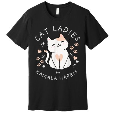 Cat Ladies For Kamala Harris Premium T-Shirt