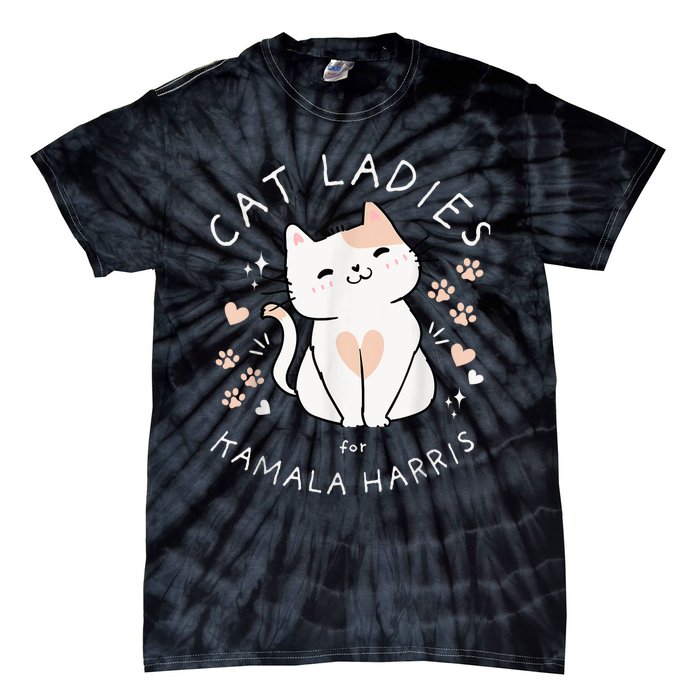 Cat Ladies For Kamala Harris Tie-Dye T-Shirt