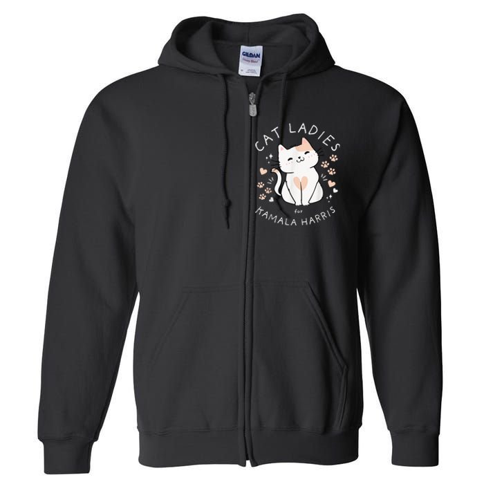 Cat Ladies For Kamala Harris Full Zip Hoodie