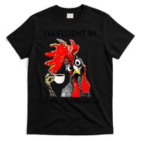 Chicken Lovers Fluent In Fowl Language T-Shirt