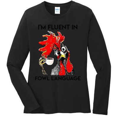 Chicken Lovers Fluent In Fowl Language Ladies Long Sleeve Shirt