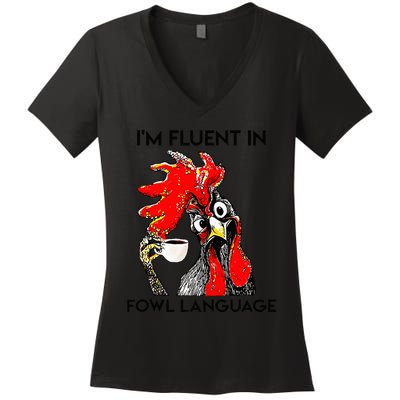 Chicken Lovers Fluent In Fowl Language Women's V-Neck T-Shirt