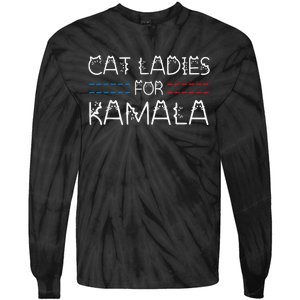 Cat Ladies For Kamala Funny Cat 2024 Lettering Positive Tie-Dye Long Sleeve Shirt