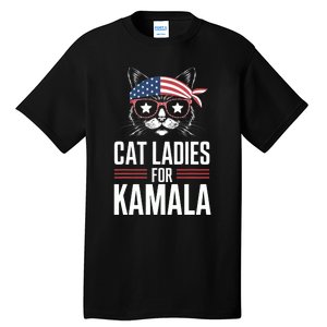 Cat Ladies For Kamala Funny Cat 2024 President Kamalaharris Tall T-Shirt