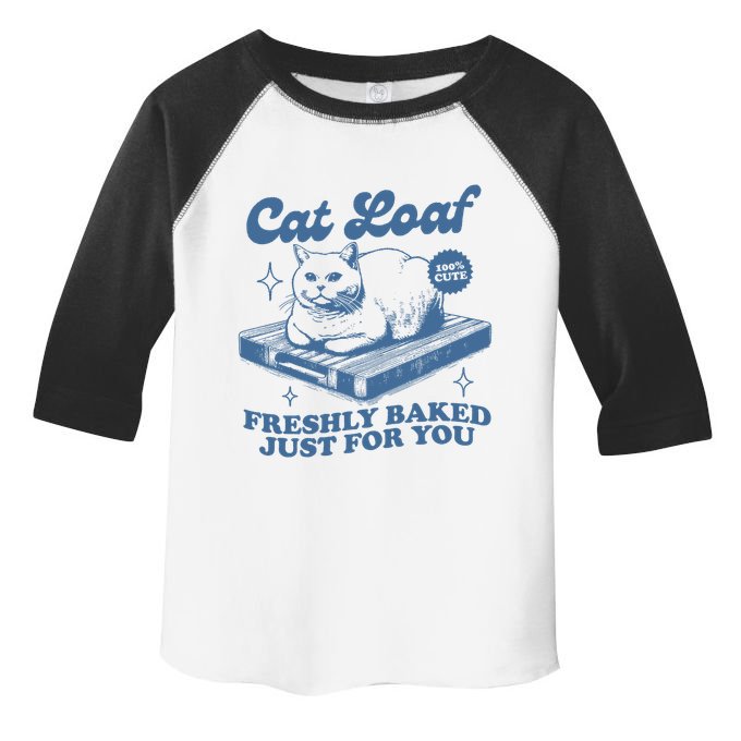 Cat Loaf Freshly Baked Just For You Toddler Fine Jersey T-Shirt