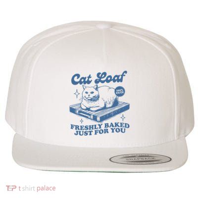 Cat Loaf Freshly Baked Just For You Wool Snapback Cap