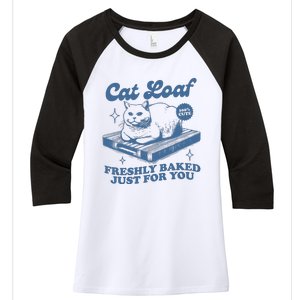 Cat Loaf Freshly Baked Just For You Women's Tri-Blend 3/4-Sleeve Raglan Shirt