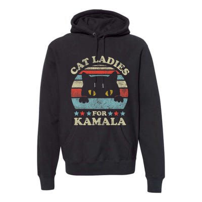 Cat Ladies For Kamala Harris Merch President 2024 Cat Lady Premium Hoodie