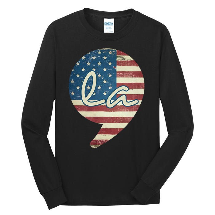 Comma La Funny Kamala Harris Usa Flag Tall Long Sleeve T-Shirt