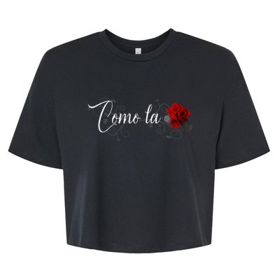 Como La Flor Bella+Canvas Jersey Crop Tee