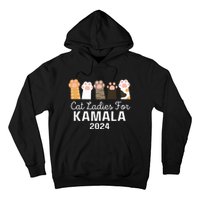 Cat Ladies For Kamala 2024 Hoodie