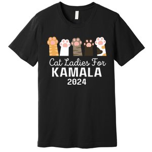 Cat Ladies For Kamala 2024 Premium T-Shirt